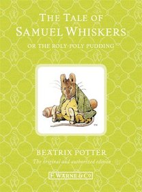 The Tale of Samuel Whiskers or the Roly-poly Pudding (BP 1-23)