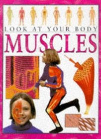 Look at Your Body - Muscles (Spanish Edition)