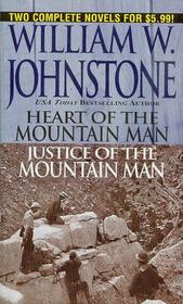 Heart of the Mountain Man (# 25) / Justice of the Mountain Man (#26) (Last Mountain Man Series)