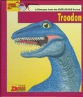 Looking At...Troodon: A Dinosaur from the Cretaceous Period (The New Dinosaur Collection)