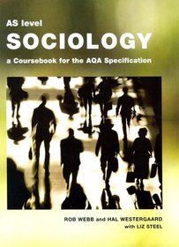AS Level Sociology: A Coursebook for the AQA Specification
