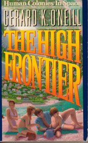 High Frontier: Human Colonies in Space