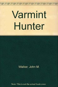 Varmint Hunter