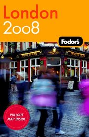 Fodor's London 2008 (Fodor's Gold Guides)