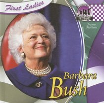 Barbara Bush (First Ladies)