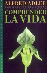 Comprender la vida/ Understanding Life (Saberes Cotidianos/ Everyday Knowledge) (Spanish Edition)