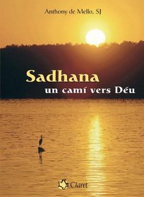 Sadhana Un Cami Vers Du (Catalan Edition)