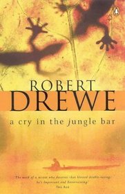 A Cry in the Jungle Bar