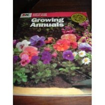 Growing Annuals (Nk Lawn and Garden Step-By-Step Visual Guides)