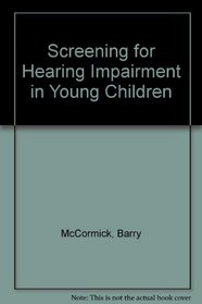 Screening for Hearing Impairment in Young Children