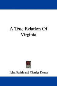 A True Relation Of Virginia