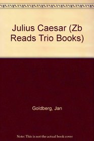 Julius Caesar (Zb Reads Trio Books)
