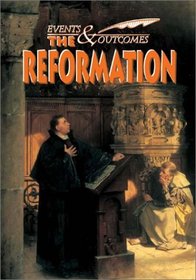 The Reformation (Events  Outcomes)