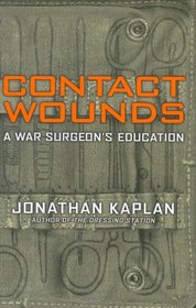 Contact Wounds: A War Surgeon's Education