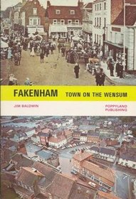 Fakenham: Town on the Wensum