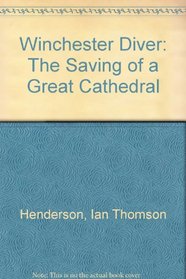 Winchester Diver: The Saving of a Great Cathedral