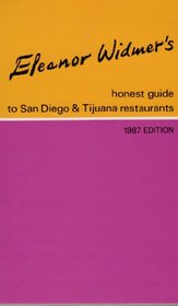Eleanor Widmer's Restaurant Guide to San Diego & Tijuana