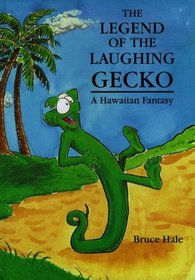 The Legend of the Laughing Gecko: A Hawaiian Fantasy