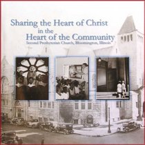 Sharing the Heart of Christ  Second Presbyterian Church, Bloomington, IL
