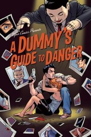 A Dummy's Guide to Danger 1