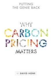 Putting the Genie Back: Why Carbon Pricing Matters (Volume 2)