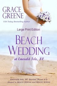 Beach Wedding (Large Print): At Emerald Isle, NC (Emerald Isle, NC Stories) (Volume 3)