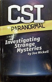 CSI Paranormal: Investigating Strange Mysteries