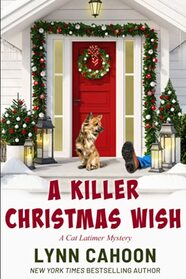 A Killer Christmas Wish: A Cat Latimer Mystery
