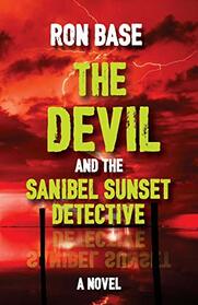 The Devil and the Sanibel Sunset Detective (Sanibel Sunset Detective, Bk 12)