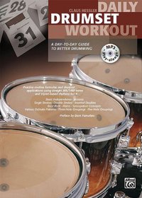 Daily Drumset Workout: A day-to-day guide to better drumming (Book & MP3 CD)