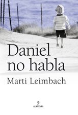 Daniel no habla/ Daniel Isn't Talking (Spanish Edition)