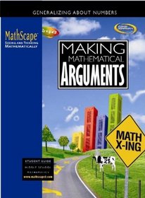MathScape: Seeing and Thinking Mathematically, Course 2, Making Mathematical Arguments, Student Guide (Mathscape:  Seeing and Thinking Mathematically)