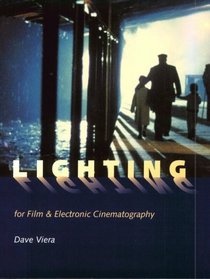 Lighting for Film and Electronic Cinematography