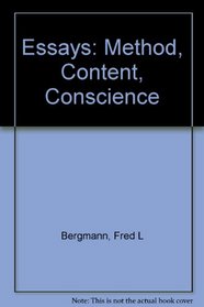 Essays:  Method, Content, Conscience