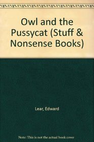 The Owl and the Pussycat (Stuff & Nonsense Books)