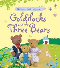Goldilocks and the Three Bears (Usborne First Fairytales)