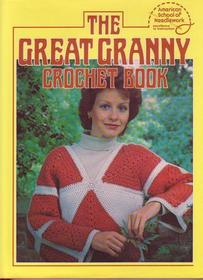 The Great Granny Crochet Book