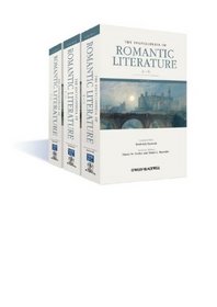The Encyclopedia of Romantic Literature (Wiley-Blackwell Encyclopedia of Literature)