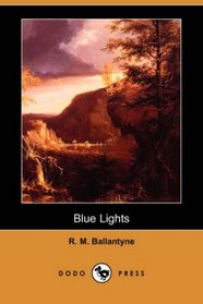 Blue Lights (Dodo Press)