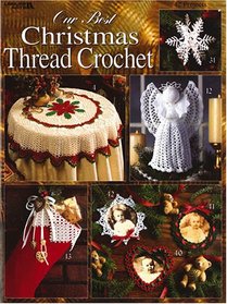 Our Best Christmas Thread Crochet (Leisure Arts #2941)