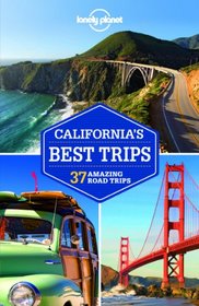 Lonely Planet California's Best Trips (Regional Guide)
