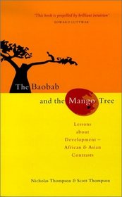 The Baobab and the Mango Tree : Africa, the Asian Tigers and the Developing World