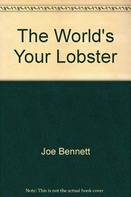 The World's Your Lobster