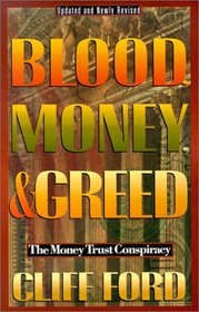 Blood Money & Greed
