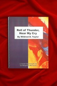 Roll of Thunder, Heary My Cary by Mildred D. Taylor: A Novel Teaching Pack