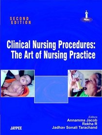 Clinical Nursing Procedures: The Art of Nursing Practice, 2/E
