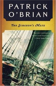 The Surgeon's Mate (Aubrey / Maturin, Bk 7)