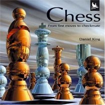 Chess: From First Moves to Checkmate