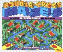 Double Cross Mazes