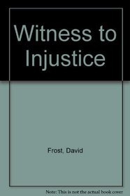 Witness to Injustice